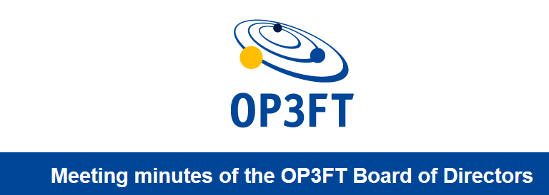 Meeting minutes of the OP3FT Board of Directors